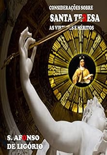 Livro Considerações sobre as virtudes e méritos de Santa Teresa: Novena e Prática