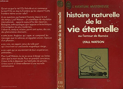 Histoire naturelle de la vie éternelle, ou l'erreur de Roméo