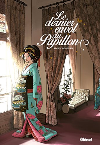 Le Dernier Envol du papillon (Seinen) (French Edition) by Kan Takahama