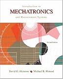 Introduction to Mechatronics and Measurement Systems, Alciatore, David G. and Histand, Michael B., 0071195572