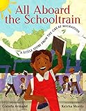 All Aboard the Schooltrain: A Little Story from the