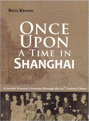 Once Upon A Time In Shanghai A Jewish Woman S Journey Through The