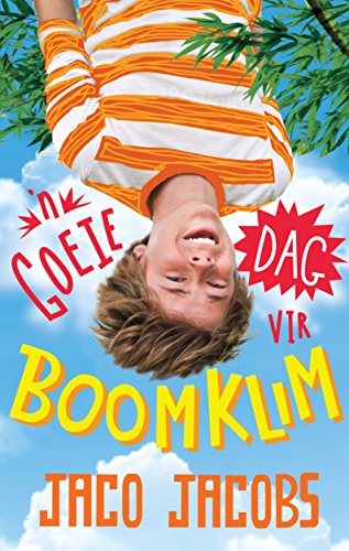 'n Goeie dag vir boomklim (Afrikaans Edition)