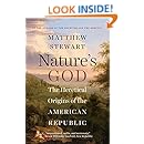 Nature's God: The Heretical Origins of the American Republic