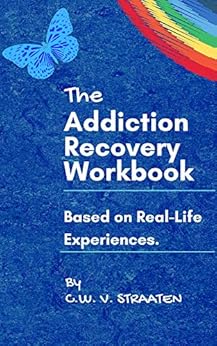 the addiction recovery workbook a 7 step master plan for lasting