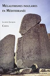 Mégalithismes insulaires en Méditerranée