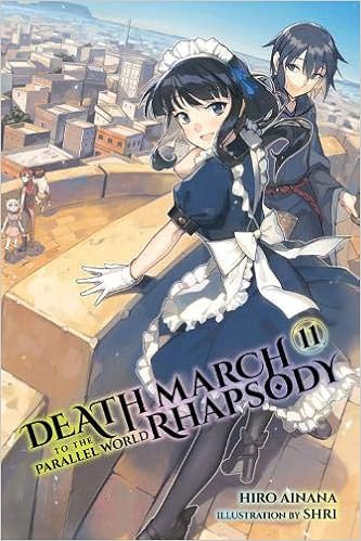 Amazon Com Death March To The Parallel World Rhapsody Vol 11 Light Novel Death March To The Parallel World Rhapsody 11 9781975301637 Ainana Hiro Books