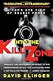 Into the Kill Zone: A Cop's Eye View of Deadly Force