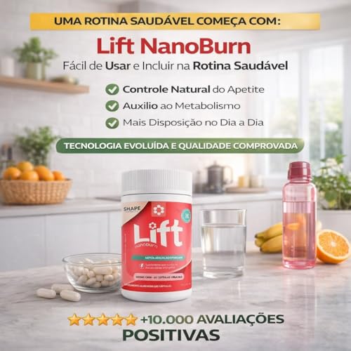 Lift NanoBurn Suplemento Alimentar 60 Cápsulas | Nanotecnologia de Alta Absorção | Auxilia no Metabolismo e Controle do Apetite | Energia e Bem-Estar Diário