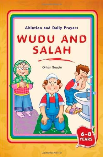 WUDU AND SALAH: Ablution and Daily Prayers