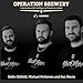 Operation Brewery: A Step-by-Step Guide to Building a Brewery on a Budget by 