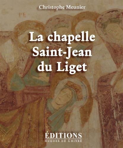 La  chapelle Saint-Jean du Liget
