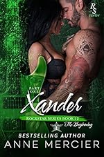 Xander: Part One, The Beginning (Rockstar Book 12)