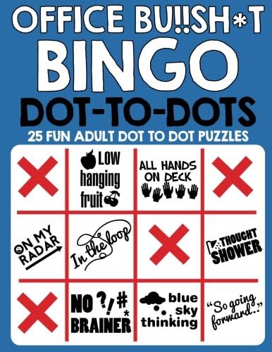 Office Bu!!sh*t Bingo Dot To Dots: Fun adult puzzles