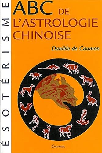 Download ABC de l'astrologie chinoise PDF