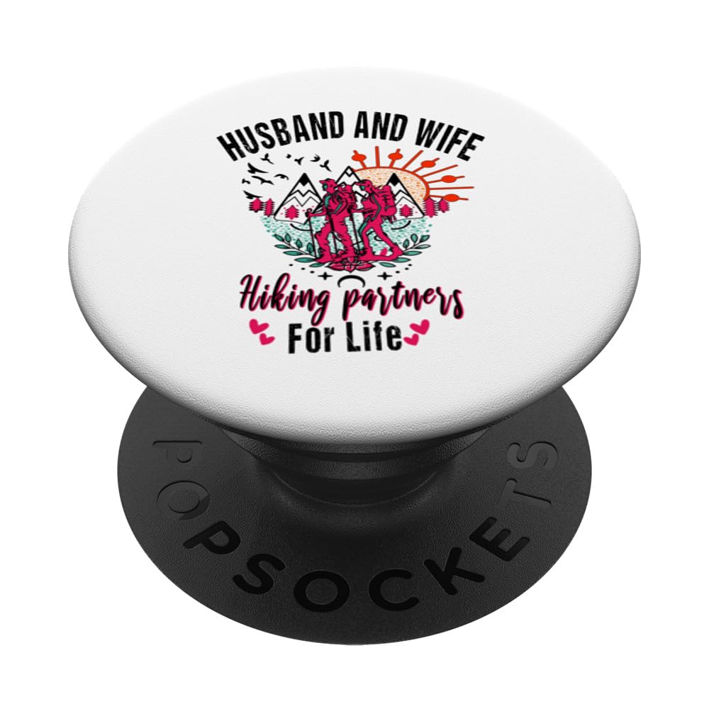 Funny Hiking Husband And Wife Hiking Partners For Life PopSockets Swappable PopGrip