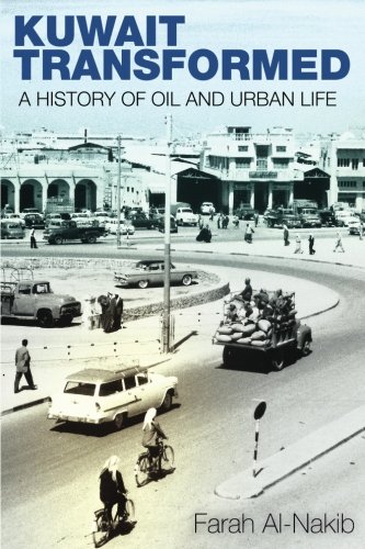 Kuwait transformed: a history of oil and urban life