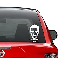 Doctor House Everybody Lies Vinyl Decal Sticker Car Truck Vehicle Bumper Window Wall Decor Helmet Motorcycle and More - Size (5 Inch / 13 cm Tall) / (Color Gloss White)