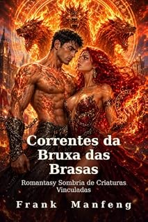 Livro Correntes da Bruxa das Brasas: Romantasy Sombria de Criaturas Vinculadas