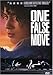 One False Move One False Move