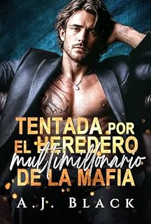 Livro Tentada por el heredero multimillonario de la mafia: Un encuentro equivocado, convivencia y calor de San Valentín – romance de mafia con bebé secreto (Reclamaciones Culpables Livro 2)