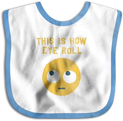 This Is How Eye Roll Baby Waterproof Bibs Water Resistant Drooler