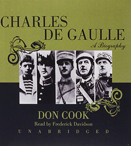 Charles de Gaulle: A Biography