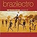 Brazilectro: Latin Flavoured Club Tunes 6