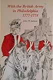 Front cover for the book With the British Army in Philadelphia, 1777-1778 by John W Jackson