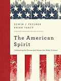 The American Spirit: Celebrating the Virtues and