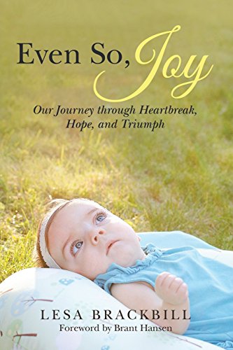 Even So, Joy: Our Journey through Heartbreak, Hope, and Triumph