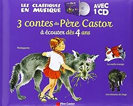 3 contes du Père castor à écouter dès 4 ans