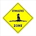 Gymnastics Crossing Sign Zone Xing | Indoor/Outdoor | 12