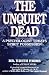The Unquiet Dead: A Psychologist Treats Spirit Possession by Edith Fiore