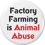 Factory Farming is Animal Abuse 2.25” Large