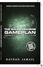 The Sales Leaders Gameplan Lessons From The Field