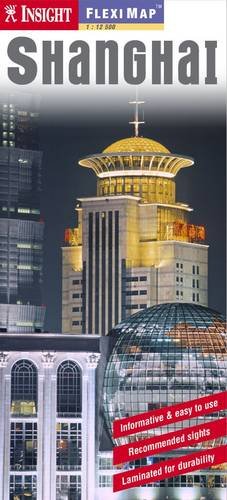 Shanghai Insight Fleximap (Insight Flexi Maps) by 