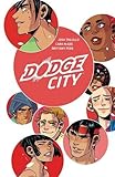 Dodge City by Josh Trujillo, Brittany Peer