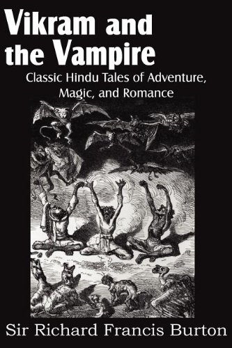 Vikram and the Vampire; Classic Hindu Tales of Adventure, Magic, and Romance