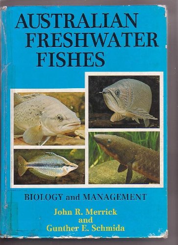 Australian freshwater fishes : biology and management
