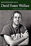 Conversations with David Foster Wallace (Literary Conversations Series) by Stephen J. Burn