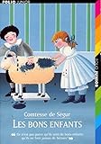 Les bons enfants (French Edition) by comtesse de Ségur