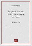 Les Grands courants d'éducation physique en France by 