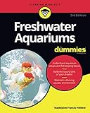 Freshwater Aquariums For Dummies, 3rd Edition (For Dummies (Pets)) by 
