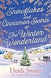 "Snowflakes and Cinnamon Swirls at the Winter Wonderland" av Heidi Swain
