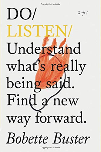 D.O.W.N.L.O.A.D Do Listen: Understand what's really being said. Find a new way forward. (Listening Book, Mindfulness [R.A.R]