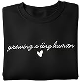 Growing a Tiny Human Pregnancy Announcement Sweatshirt, Maternity Sweater Crewneck, Lightweight Cotton Blend, Relaxed Classic