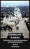Hurricane Katrina: The Journal of a K9 USAR Handler and His Partner Daisy