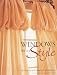 Windows with Style: Do-it-yourself window treatments