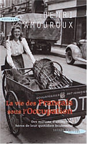 La  vie des Français sous l'Occupation